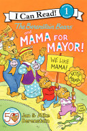 The Berenstain Bears and Mama for Mayor! cover