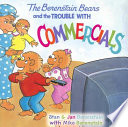 The Berenstain Bears and the Trouble with Commercials cover