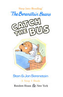 The Berenstain Bears Catch the Bus cover