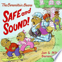 The Berenstain Bears: Safe and Sound! cover