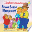 The Berenstain Bears Show Some Respect cover