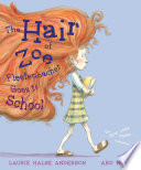 The Hair of Zoe Fleefenbacher Goes to School cover