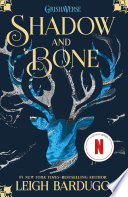 Shadow and Bone