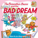 The Berenstain Bears and the Bad Dream cover