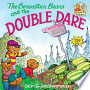 The Berenstain Bears and the Double Dare cover