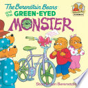 The Berenstain Bears and the Green-Eyed Monster cover