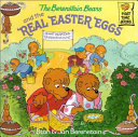 The Berenstain Bears and the Real Easter Eggs cover