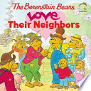 The Berenstain Bears Love Their Neighbors cover