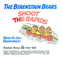 The Berenstain Bears Shoot the Rapids cover