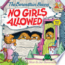 The Berenstain Bears: No Girls Allowed cover