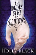The Coldest Girl in Coldtown cover