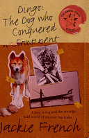 Dingo: The Dog Who Conquered a Continent cover