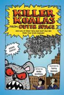 Killer Koalas from Outer Space: And Lots of Other Very Bad Stuff...Brain Explode! cover