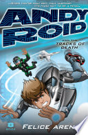 Andy Roid and the Tracks of Death cover