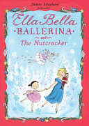 Ella Bella Ballerina and The Nutcracker cover