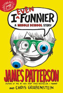 I Even Funnier: A Middle School Story cover