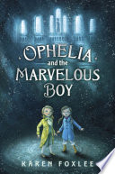 Ophelia and the Marvelous Boy cover