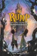 Rump: The True Story of Rumpelstiltskin cover