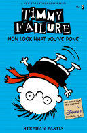 Timmy Failure: Now Look What You've Done cover