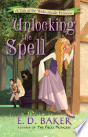 Unlocking the Spell: A Tale of the Wide-Awake Princess cover