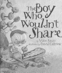The Boy Who Wouldn't Share cover
