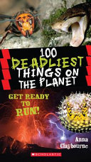 100 Deadliest Things on the Planet cover