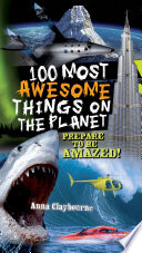 100 Most Awesome Things on the Planet cover