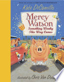 Mercy Watson: Something Wonky This Way Comes cover