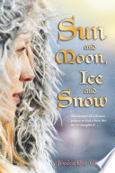 Sun and Moon, Ice and Snow cover
