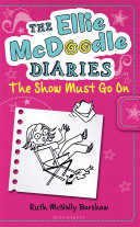 The Ellie McDoodle Diaries: The Show Must Go On cover