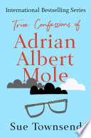 True Confessions of Adrian Albert Mole cover