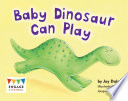Baby Dinosaur Can Play cover