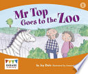 Mr Top Goes to the Zoo cover