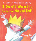 I Don't Want to Go to Hospital! cover