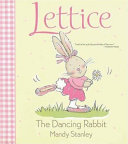 Lettice the Dancing Rabbit/Ballet Bunny cover