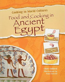 Food and Cooking in Ancient Egypt cover