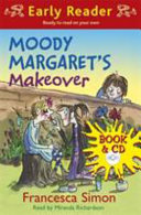 Moody Margaret's Makeover (Early Reader) cover