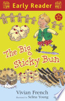 The Big Sticky Bun (Early Reader) cover