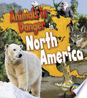 Animals in Danger in North America cover