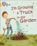 I'm Growing a Truck in the Garden cover
