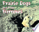 Prairie Dogs and Their Burrows cover
