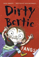 Dirty Bertie: Fangs! cover