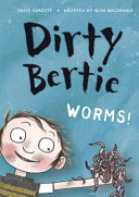 Dirty Bertie: Worms! cover