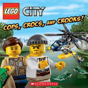 Cops, Crocs, and Crooks! cover