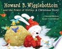 Howard B. Wigglebottom and the Power of Giving: A Christmas Story cover