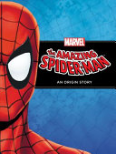 The Amazing Spider-Man: An Origin Story cover