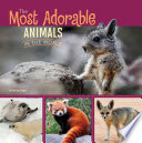 The Most Adorable Animals in the World cover
