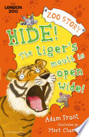 Hide! The Tiger's Mouth is Open Wide! cover