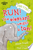 Run! The Elephant Weighs a Ton! cover