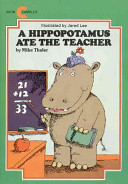 A Hippopotamus Ate the Teacher cover